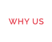 WHY US
