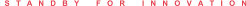 S   T   A   N   D   B   Y        F   O   R        I   N   N   O   V   A   T   I   O   N